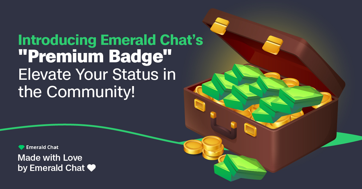 Introducing Emerald Chat’s “Premium Badge”
