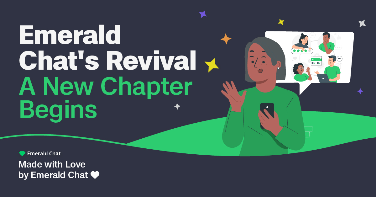 Emerald Chat’s Revival: A New Chapter Begins