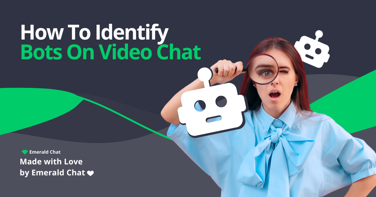 How To Identify Bots On Video Chat