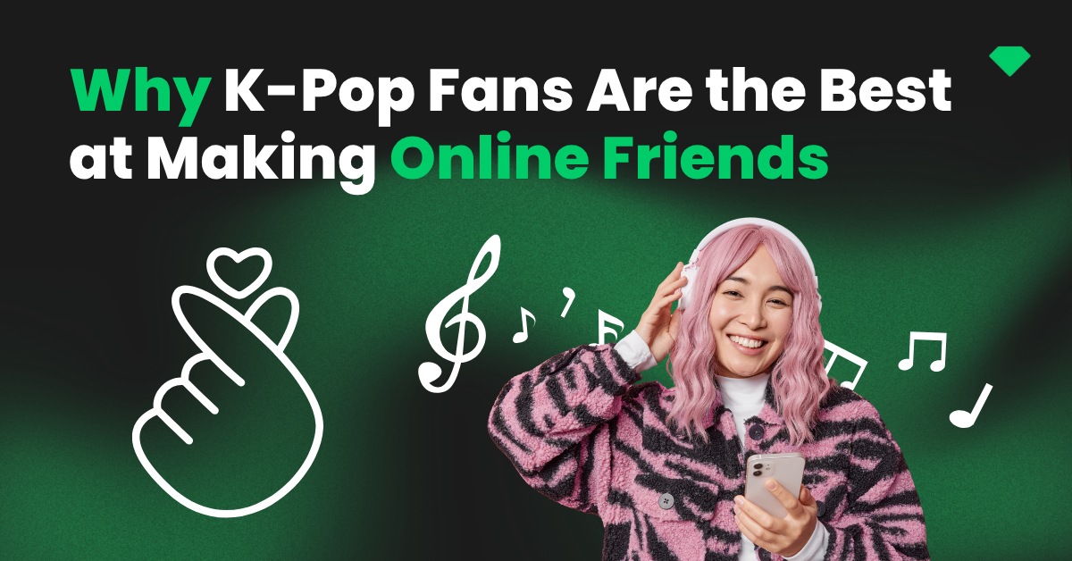Why K-Pop Fans Are the Best at Making Online Friends