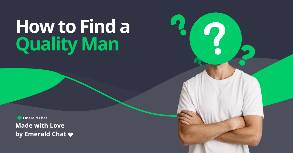 How to Find a Quality Man