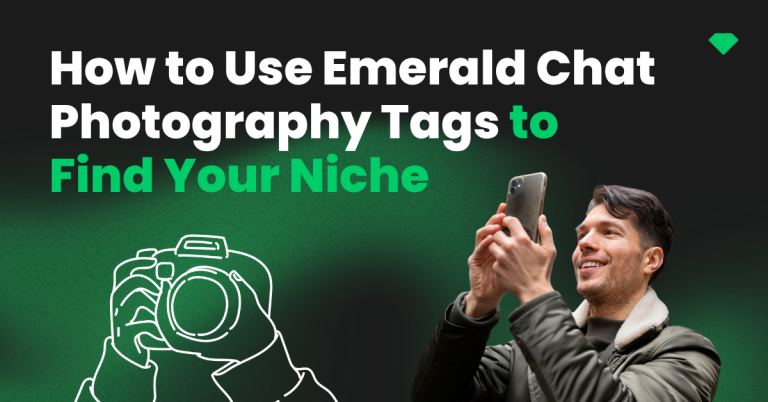 How to Use Emerald Chat Photography Tags to Find Your Niche - Featured Image