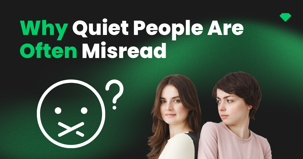 Why Quiet People Are Often Misread