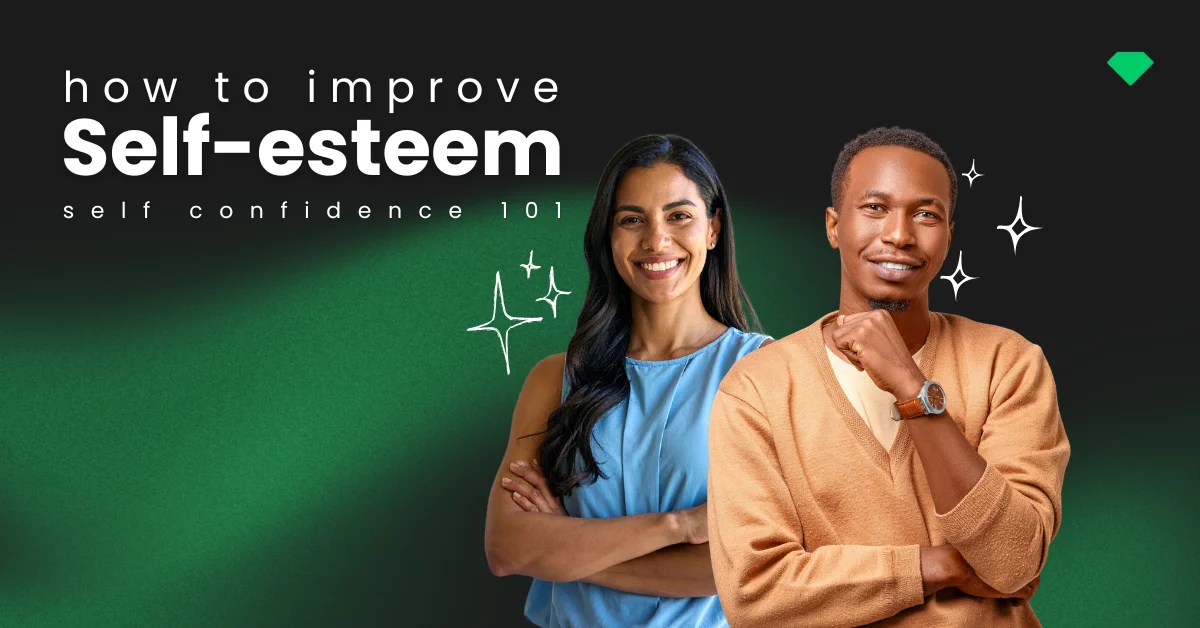How to Improve Self-Esteem