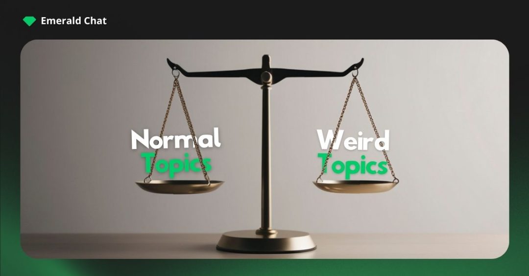 What makes a good weird conversation topic